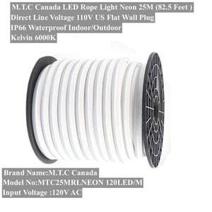 M0361/6k M.T.C Canada LED Neon Rope Light 25M(82.5 Feet) Roll Direct Line Voltage 110V 120LED/M Outdoor And Indoor Use IP66 , Cool White Colour 6000K
