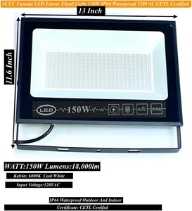 2 Pack or 4 Pack to choose M0642: M.T.C Canada LED Flood Light 150W 18000lm  6000K Cool White Input Voltage AC120V  Waterproof Ip65 CETL Certified