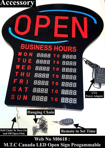 Upgraded M0618: M.T.C Canada LED Open Sign Programmable With Remote , Set Time With Remote Super Bright Sign Input Voltage 12V DC Comes With 120VAC USA wall plug UL Listed Power Adaptor