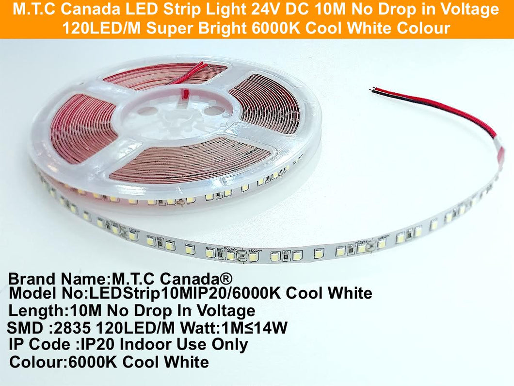 M.T.C Canada LED Strip Light 24VDC 10M (33 Feet) Long No Drop in Voltage 120LED/M 6000K 14.4W /M IP20 Super Bright for Sale Canadian Company Canadian Stock