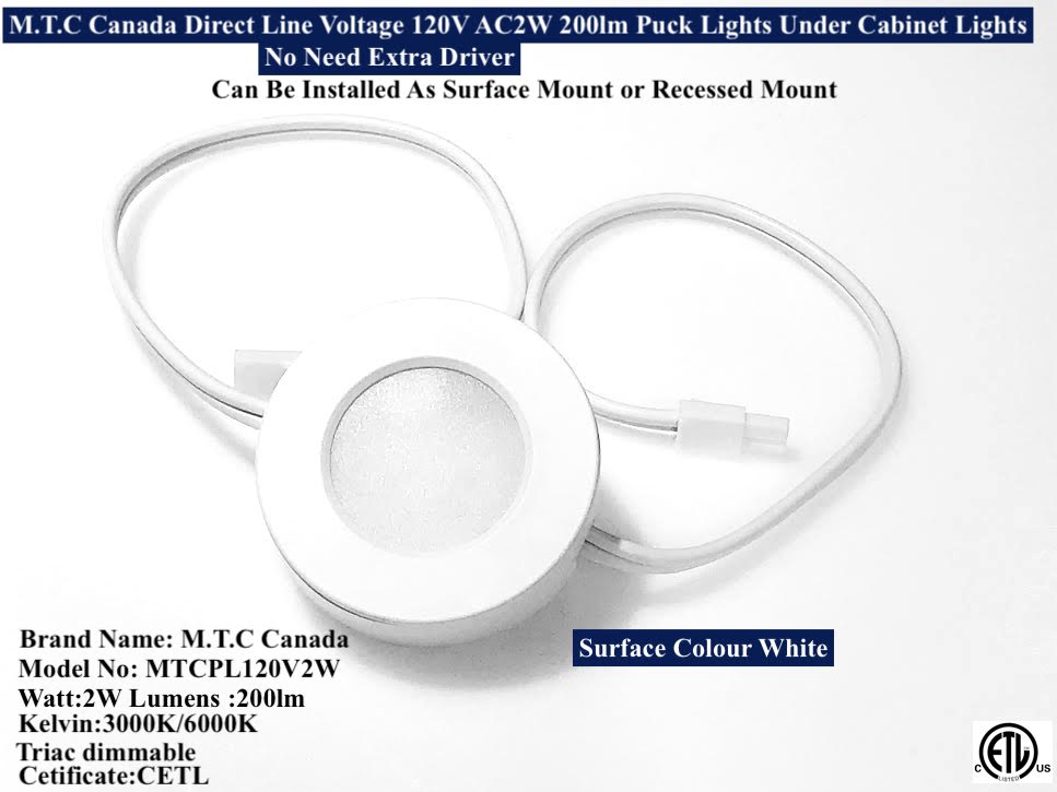 M0327:M.T.C Canada LED Direct Line Voltage Puck Light 2W 200 Lumens 6000K Input Voltage 120V Triac Dimmable CETL Certified for Sale (Pack of 10 Piece)