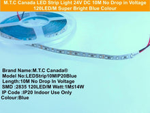 M0436: M.T.C Canada LED Strip Light 24V DC SMD 2835 120LED/M Watt:1M≤14 10M ( 33 Feet ) Length No Drop In Voltage IP 20 Indoor Use Only Three Colour Available 6000K/3000K /Blue